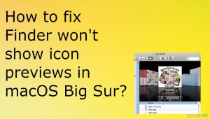 Wie behebt man, dass in macOS Big Sur keine Symbolvorschau angezeigt wird?