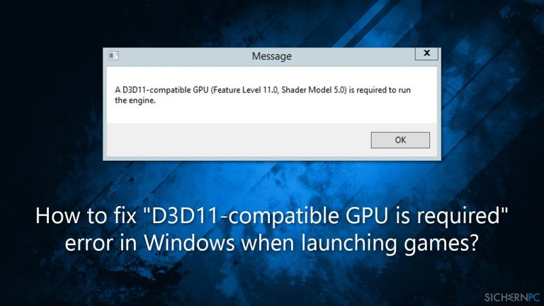 Wie behebt man den beim Starten von Spielen auftauchenden Fehler „D3D11-compatible GPU is required“ in Windows?