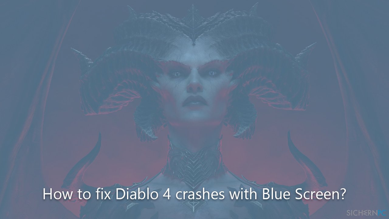Wie behebt man, dass Diablo 4 mit einem Bluescreen abstürzt?