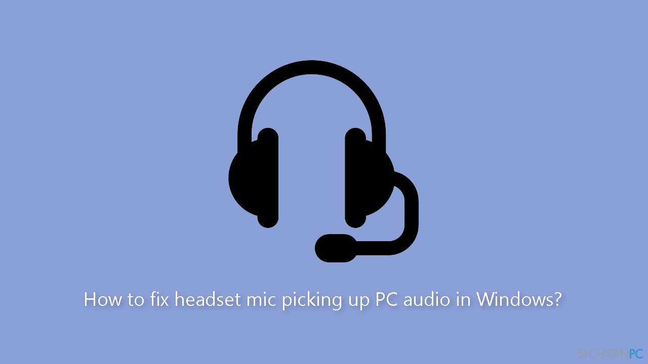 Wie behebt man in Windows, dass das Mikrofon PC-Sounds aufnimmt?