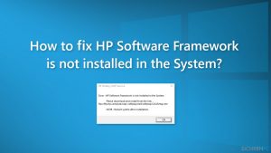 Wie behebt man die Fehlermeldung “HP Software Framework is not installed in the System”?