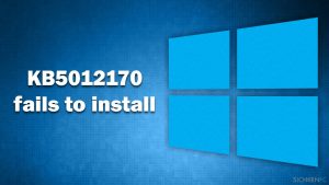 Wie behebt man, dass die Installation von KB5012170 in Windows fehlschlägt?