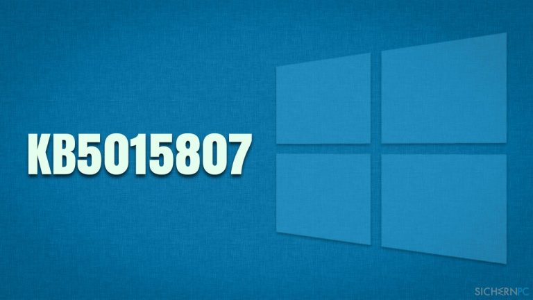 Wie behebt man ein Fehlschlagen der Installation von KB5015807 in Windows 10?