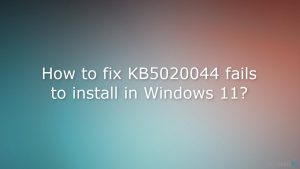 Wie behebt man ein Fehlschlagen der Installation von KB5020044 in Windows 11?