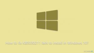 Wie behebt man ein Fehlschlagen der Installation von KB5030211 unter Windows 10?