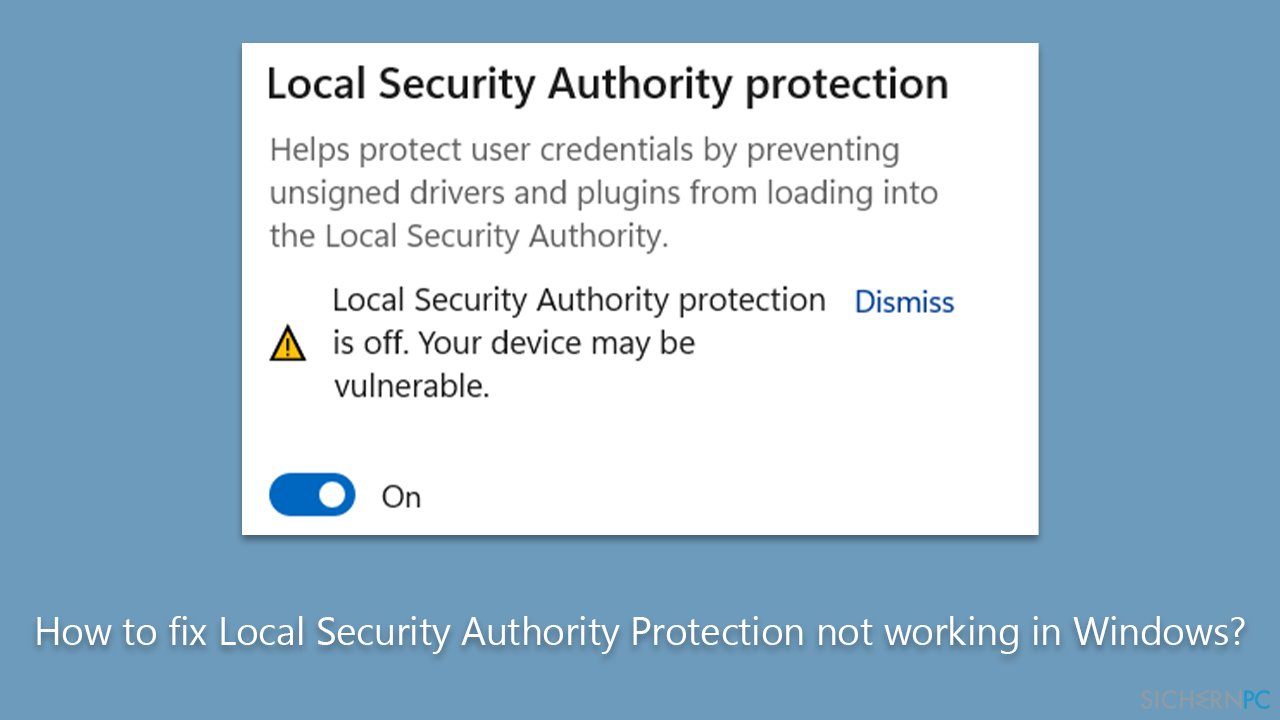 Wie behebt man, dass der Schutz durch die lokale Sicherheitsautorität in Windows nicht funktioniert?