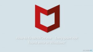 Wie behebt man in Windows den Fehler McUICnt.exe - Einsprungpunkt nicht gefunden?