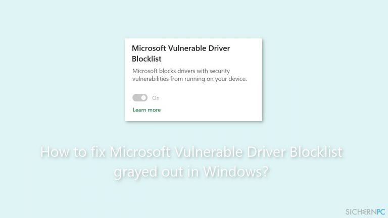 Wie behebt man eine ausgegraute Microsoft-Sperrliste gefährdeter Treiber in Windows?