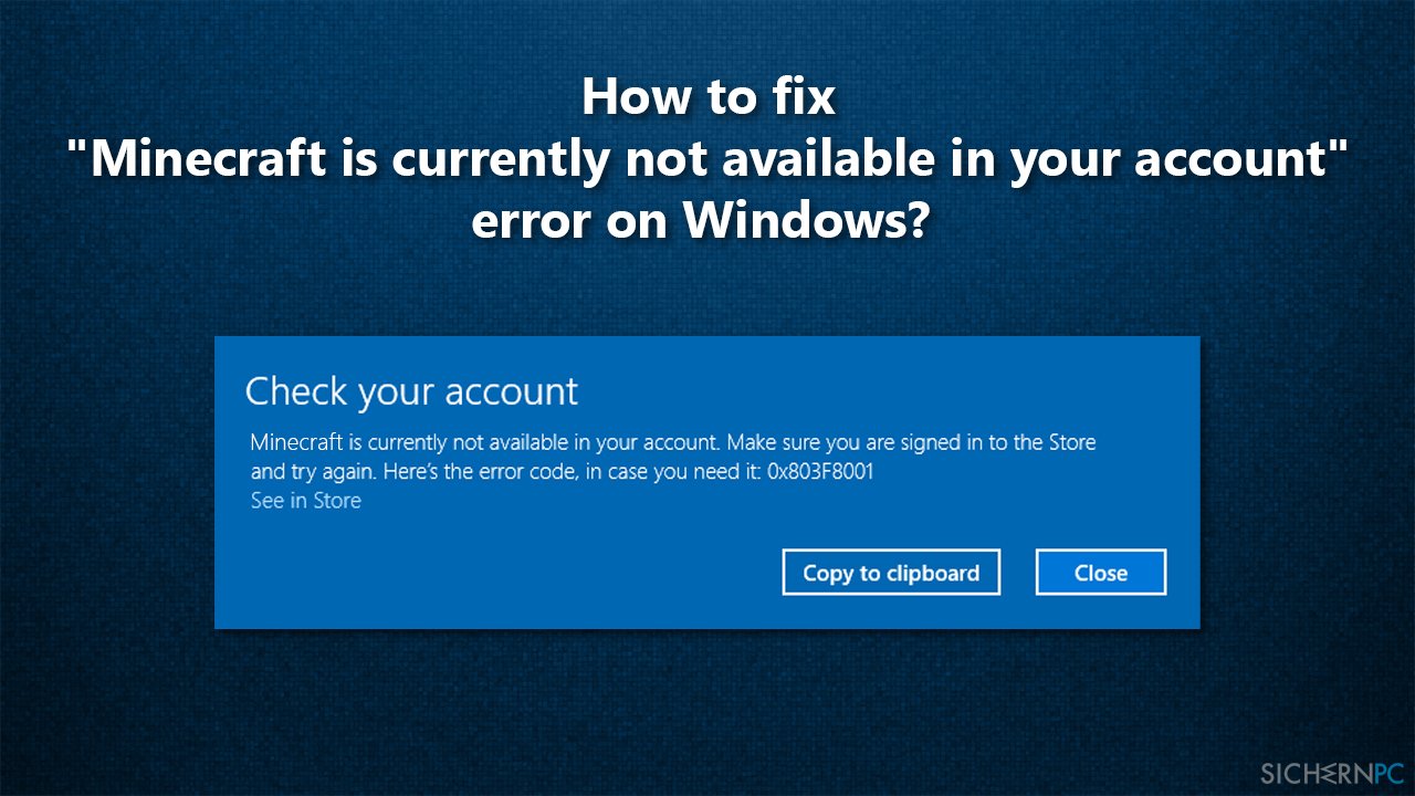 How to fix „Minecraft is currently not available in your account“ error on Windows?