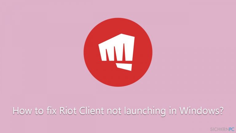 Wie behebt man in Windows, dass der Riot Client nicht startet?
