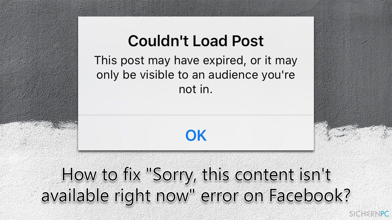 How to fix „Sorry, this content isn’t available right now“ error on Facebook?