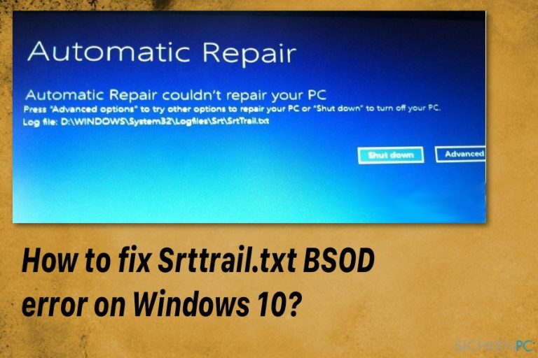 How to fix Srttrail.txt BSOD error on Windows 10?