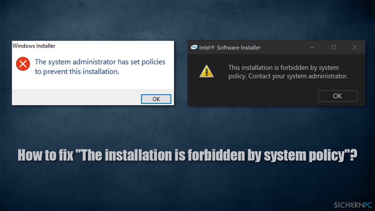 How to fix „The installation is forbidden by system policy“ error?