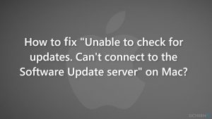 Wie behebt man "Suche nach Updates ist fehlgeschlagen. Verbindung zum Server konnte nicht hergestellt werden" auf dem Mac?