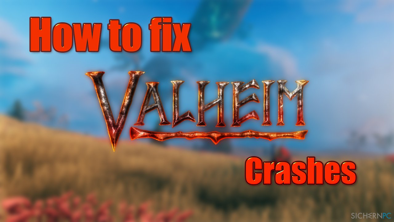 How to fix Valheim crashes and errors?