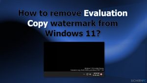 Wie entfernt man das Evaluation Copy-Wasserzeichen in Windows 11?