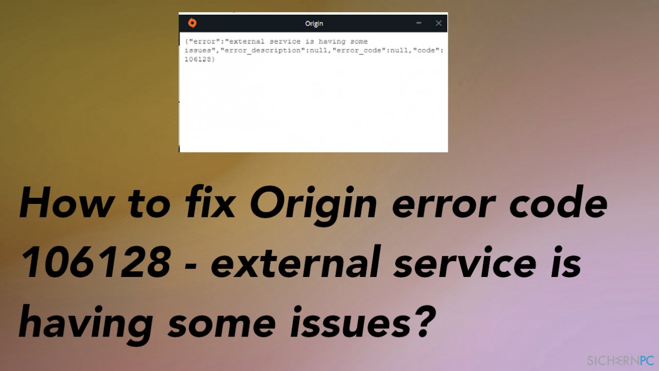 So behebst du den Origin-Fehlercode 106128 „external service is having some issues“